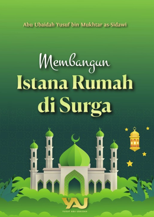 Membangun Istana Rumah di Surga
